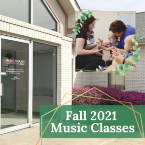 Fall 2021 Classes | Music Therapy Connections