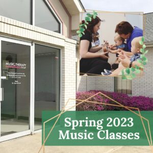 Spring 2023 Classes | Music Therapy Connections | Springfield, IL