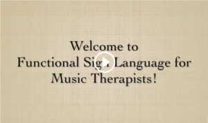 Functional Sign Language for Music Therapists | Introduction