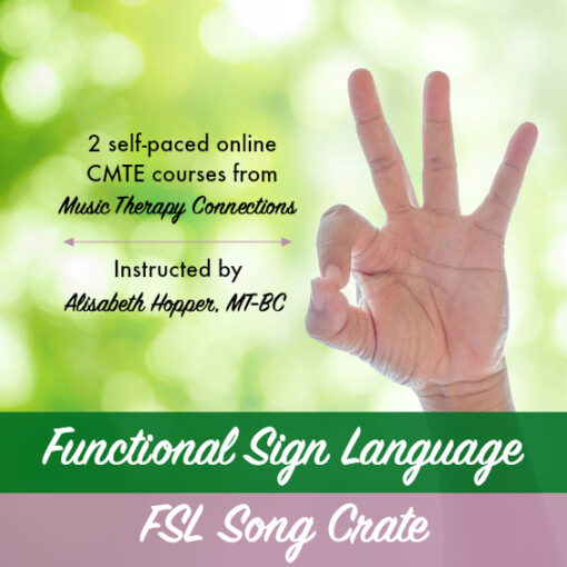 Functional Sign Language Course Bundle | Music Therapy Connections