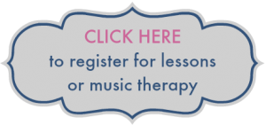 Register for Lessons or Music Therapy