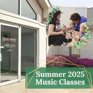 Summer 2025 Music Classes | Music Therapy Connections | Springfield, IL